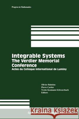 Integrable Systems: The Verdier Memorial Conference Actes Du Colloque International de Luminy Babelon, V. 9781461267034 Birkhauser - książka