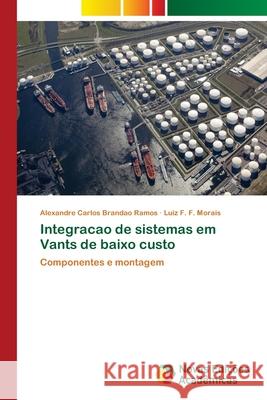 Integracao de sistemas em Vants de baixo custo Brandao Ramos, Alexandre Carlos 9786202042161 Novas Edicioes Academicas - książka