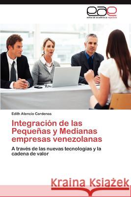 Integracion de Las Pequenas y Medianas Empresas Venezolanas  9783659044137 Editorial Acad Mica Espa Ola - książka