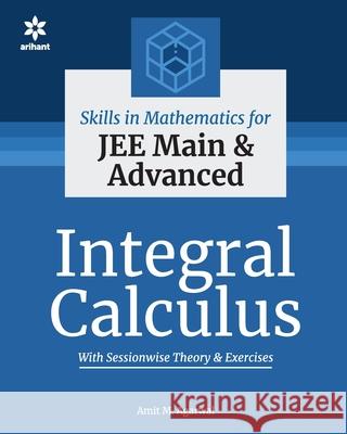 Integral Calculus Amit M. Agarwal 9789325298668 Arihant Publication India Limited - książka