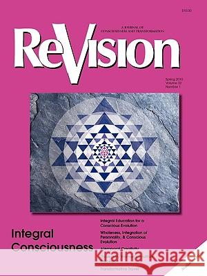 Integral Consciousness L. Ross Susan Sheri Ritchlin Shirazi Bahman 9780981970639 Revision Publishing - książka