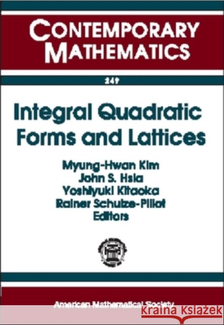 Integral Quadratic Forms and Lattices : Proceedings of the International Conference on Integral Quadratic Forms and Lattices, June 15-19, 1998, Seoul National University, Korea  9780821819494 AMERICAN MATHEMATICAL SOCIETY - książka