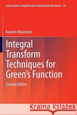 Integral Transform Techniques for Green's Function Kazumi Watanabe 9783319345871 Springer - książka