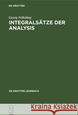 Integralsätze Der Analysis Georg Nöbeling 9783112326930 De Gruyter - książka