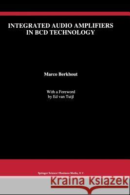 Integrated Audio Amplifiers in Bcd Technology Berkhout, Marco 9781461377870 Springer - książka