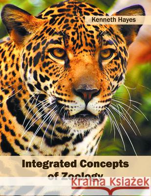 Integrated Concepts of Zoology Kenneth Hayes 9781682863138 Syrawood Publishing House - książka