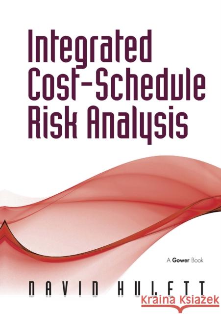 Integrated Cost-Schedule Risk Analysis David Hulett 9781032838311 Routledge - książka
