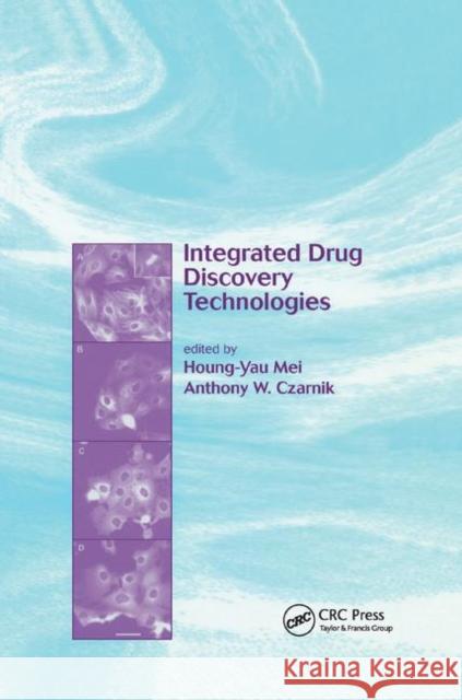 Integrated Drug Discovery Technologies Houng-Yau Mei Anthony W. Czarnik 9780367396268 CRC Press - książka