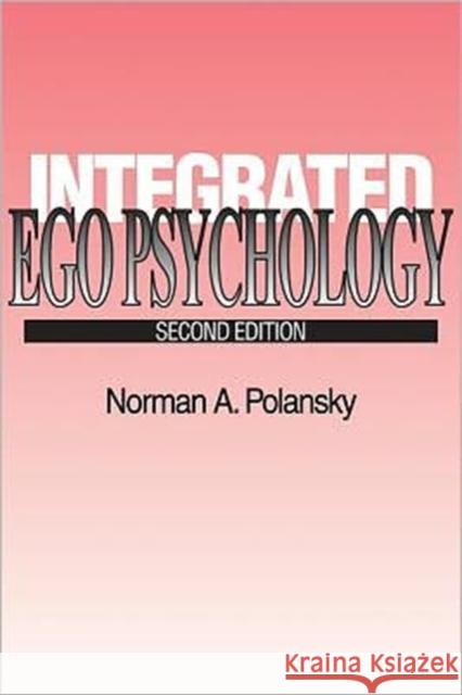 Integrated Ego Psychology Norman A. Polansky 9780202260990 Aldine - książka