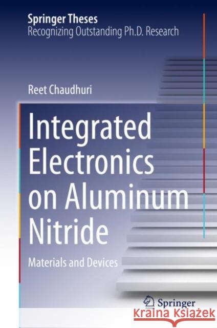 Integrated Electronics on Aluminum Nitride: Materials and Devices Reet Chaudhuri 9783031171987 Springer - książka