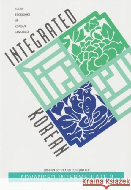 Integrated Korean Advanced Intermediate 2 Sohn, Ho-Min 9780824825263 University of Hawaii Press - książka