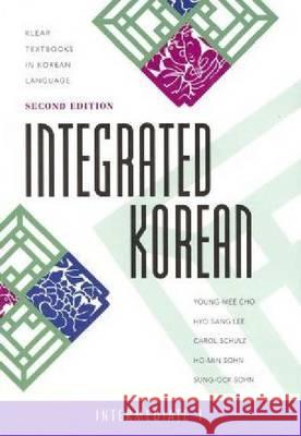 Integrated Korean: Intermediate 1, Second Edition Cho, Young-Mee Yu 9780824836504 University of Hawaii Press - książka