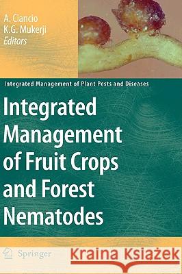 Integrated Management of Fruit Crops and Forest Nematodes Aurelio Ciancio K. G. Mukerji 9781402098574 Springer - książka