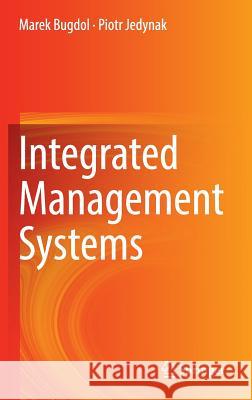 Integrated Management Systems Marek Bugdol Piotr Jedynak 9783319100272 Springer - książka