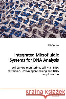 Integrated Microfluidic Systems for DNA Analysis Chia-Yen Lee 9783639134049 VDM Verlag - książka