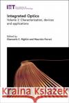 Integrated Optics: Characterization, Devices, and Applications Maurizio Ferrari 9781839533433 Institution of Engineering & Technology