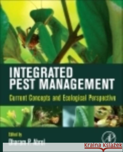 Integrated Pest Management: Current Concepts and Ecological Perspective Dharam Abrol 9780123985293  - książka