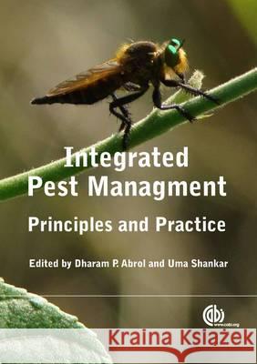 Integrated Pest Management: Principles and Practice Dharam P. Abrol Uma Shankar 9781845938086 CABI Publishing - książka