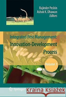 Integrated Pest Management, Volume 1: Innovation-Development Process Peshin, Rajinder 9781402089916 Springer - książka