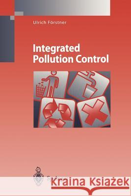 Integrated Pollution Control Ulrich F A. Weissbach H. Boeddicker 9783642803130 Springer - książka