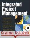 Integrated Project Management Bruce T., Sr. Barkley 9780071466264 McGraw-Hill Professional Publishing