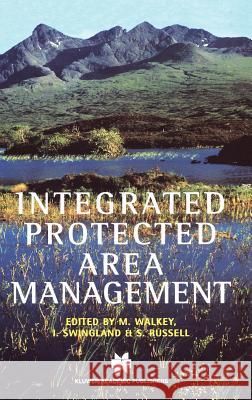 Integrated Protected Area Management Michael Walkey Shaun Russell Ian R. Swingland 9780412803604 Kluwer Academic Publishers - książka