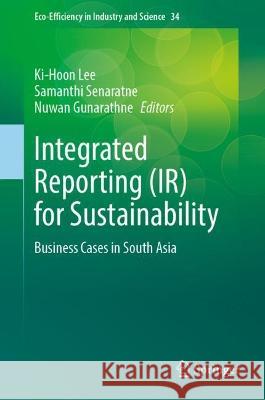 Integrated Reporting (IR) for Sustainability  9783031418327 Springer Nature Switzerland - książka