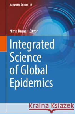 Integrated Science of Global Epidemics Nima Rezaei 9783031177774 Springer - książka