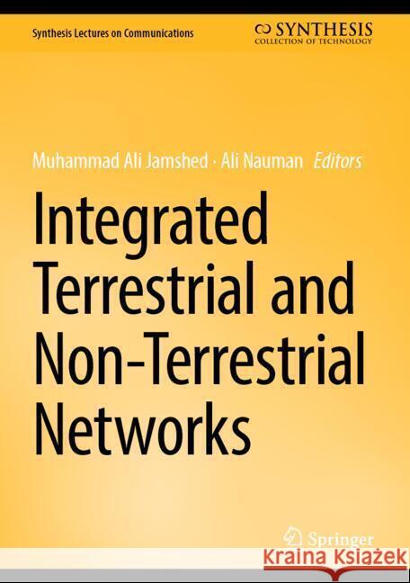 Integrated Terrestrial and Non-Terrestrial Networks Muhammad Ali Jamshed Ali Nauman 9783031637049 Springer - książka