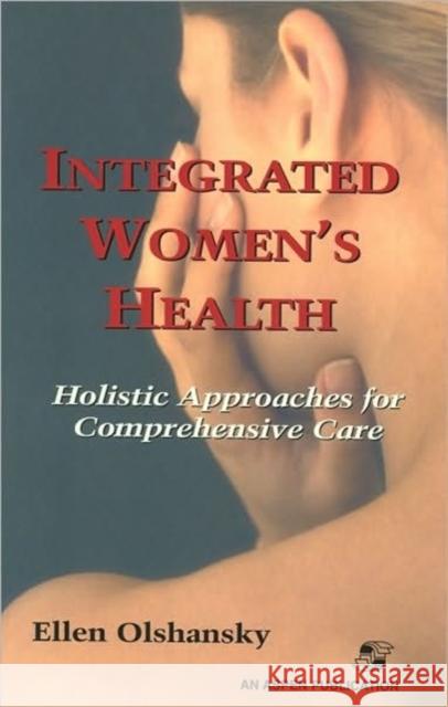Integrated Women's Health Olshansky, Ellen Frances 9780834212190 Jones & Bartlett Publishers - książka