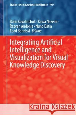 Integrating Artificial Intelligence and Visualization for Visual Knowledge Discovery  9783030931186 Springer International Publishing - książka