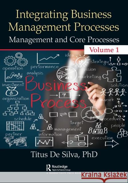 Integrating Business Management Processes: Volume 1: Management and Core Processes Titus d 9780367529543 Productivity Press - książka