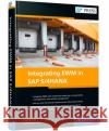 Integrating Ewm in SAP S/4hana Sudhakar Bandaru 9781493225026 SAP Press