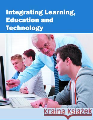 Integrating Learning, Education and Technology Eleanor Holmes 9781682851586 Willford Press - książka