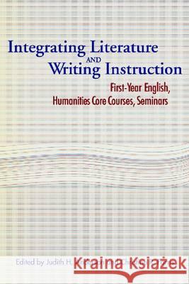 Integrating Literature and Writing Instruction Judith H. Anderson Christine R. Farris 9780873529488 Modern Language Association of America - książka