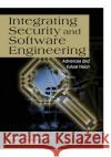 Integrating Security and Software Engineering: Advances and Future Vision Mouratidis, Haralambos 9781599041476 IGI Global