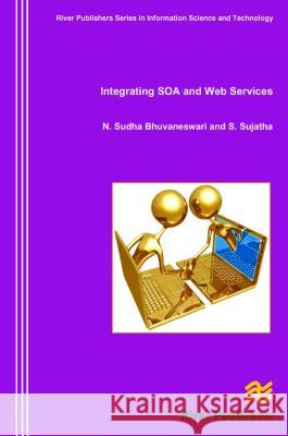 Integrating Soa and Web Services Bhuvaneswari, N. Sudha 9788792329653 River Publishers - książka