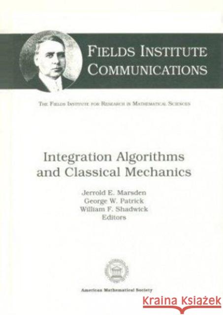 Integration Algorithms and Classical Mechanics  9780821802595 American Mathematical Society - książka