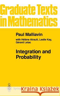 Integration and Probability Paul Malliavin L. Kay 9780387944098 Springer - książka