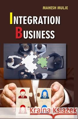 Integration Business Mahesh Mulje 9789362241320 Discovery Publishing House (India) - książka