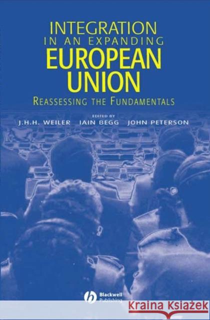 Integration in an Expanding European Union: Reassessing the Fundamentals Weiler, J. H. H. 9781405112321 Blackwell Publishers - książka