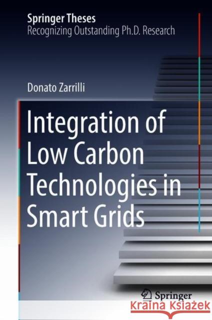 Integration of Low Carbon Technologies in Smart Grids Donato Zarrilli 9783319983578 Springer - książka