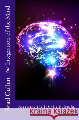 Integration of the Mind Brad Cullen 9781502557841 Createspace - książka