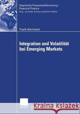 Integration Und Volatilität Bei Emerging Markets Hauser, Prof Dr Siegfried 9783835001947 Deutscher Universitatsverlag - książka