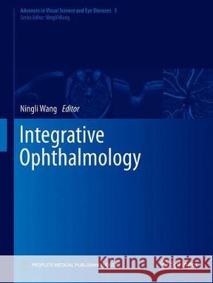 Integrative Ophthalmology Ningli Wang 9789811378959 Springer - książka