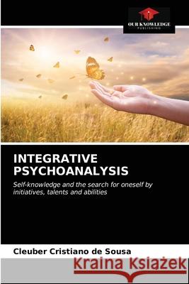 Integrative Psychoanalysis Cleuber Cristiano d 9786203511819 Our Knowledge Publishing - książka