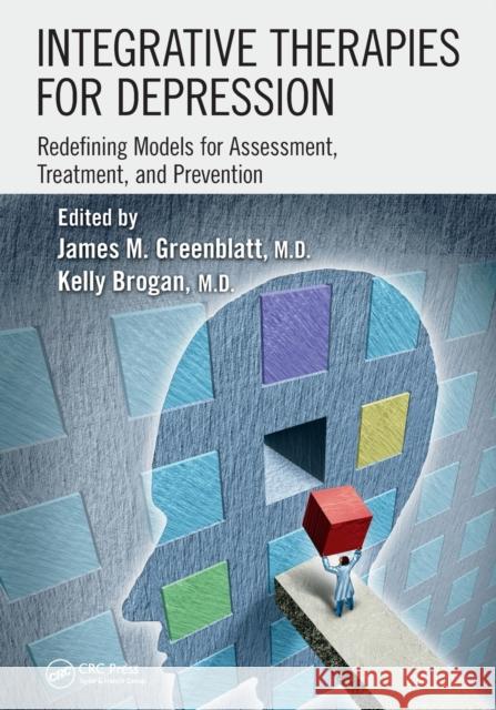 Integrative Therapies for Depression: Redefining Models for Assessment, Treatment and Prevention James M. Greenblatt Kelly Brogan 9781032242118 CRC Press - książka