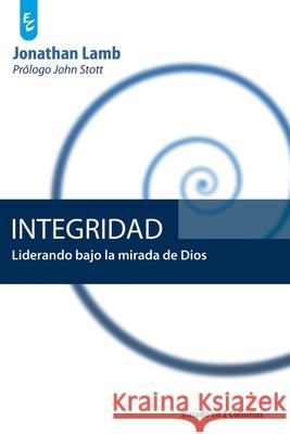 Integridad: Liderando bajo la mirada de Dios Jonathan Lamb 9789506831639 Certeza Unida - książka