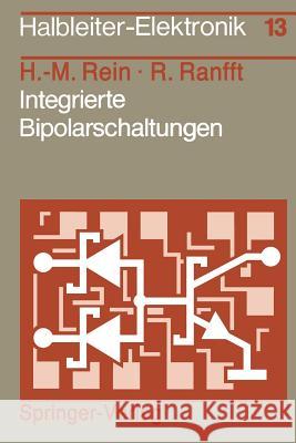 Integrierte Bipolarschaltungen Hans-Martin Rein Roland Ranfft 9783540096078 Springer - książka