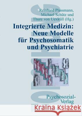 Integrierte Medizin Plassmann, Reinhard 9783898061322 Psychosozial-Verlag - książka